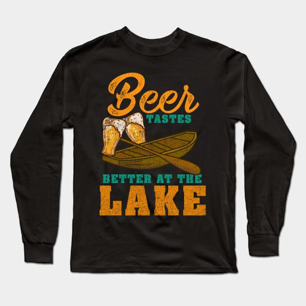 Beer Tastes Better At The Lake - Boat Fishing Gift Long Sleeve T-Shirt by biNutz